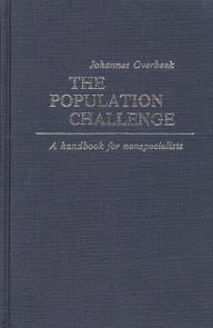 Title: The Population Challenge: A Handbook for Nonspecialists, Author: Edith Martindale