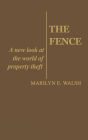 The Fence: A New Look at the World of Property Theft