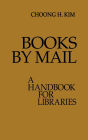 Books by Mail: A Handbook for Libraries
