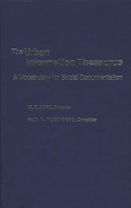 Title: The Urban Information Thesaurus: A Vocabulary for Social Documentation, Author: Bloomsbury Academic