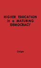 Higher Education in a Maturing Democracy.