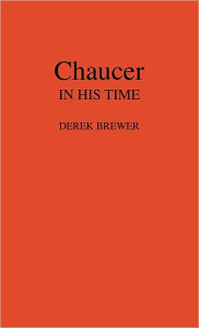 Title: Chaucer in His Time, Author: Bloomsbury Academic