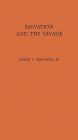 Salvation and the Savage: An Analysis of Protestant Missions and American Indian Response, 1787-1862