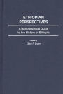 Ethiopian Perspectives: A Bibliographical Guide to the History of Ethiopia