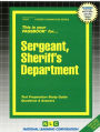 Sergeant, Sheriff's Department: Test Preparation Study Guide, Questions and Answers