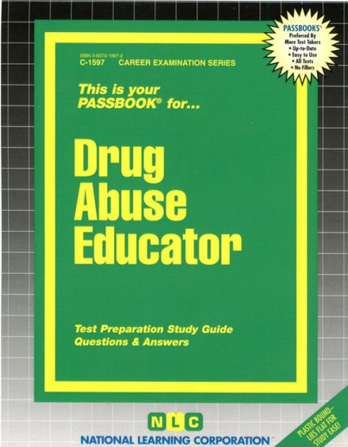 Drug Abuse Educator: Passbooks Study Guide by National Learning