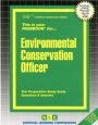 Environmental Conservation Officer: Test Preparation Study Guide, Questions and Answers