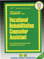 Vocational Rehabilitation Counselor Assistant: Test Preparation Study Guide, Questions and Answers