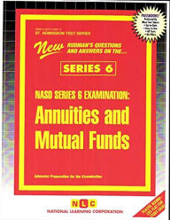NASD Series 6 Examination: Annuities and Mutual Funds