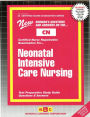 Neonatal Intensive Care Nursing: Test Preparation Study Guide