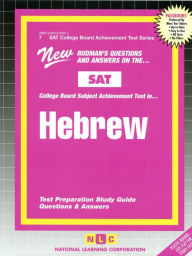 New Rudman's Questions and Answers on the SAT-II College Board Subject Achievement Test in Hebrew: Test Preparation Study Guide Questions and Answers (SAT II/College Board Achievement Test Series #7)