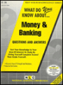 What Do You Know About...Money and Banking?