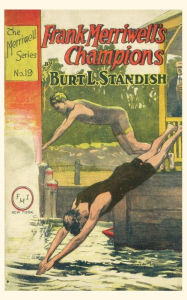 Title: Frank Merriwell's Champions, Author: Burt L Standish