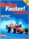 Title: Going Faster!: Mastering the Art of Race Driving, Author: Carl Lopez