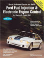 Ford Fuel Injection and Electronic Engine Control: How to Understand, Service and Modify, 1988-1993