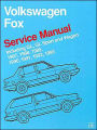 Volkswagen Fox Service Manual: Including GL, GL Sport and Wagon 1987, 1988, 1989, 1990, 1991, 1992, 1993