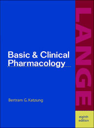 Basic and Clinical Pharmacology (Lange Series) / Edition 8