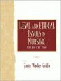 Legal and Ethical Issues in Nursing / Edition 3