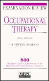 Occupational Therapy Examination Review: 800 Multiple-Choice Questions with Referenced, Explanatory Answers