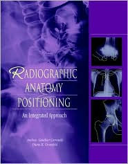 Radiographic Anatomy and Positioning / Edition 1