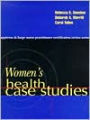 Women's Health Case Studies / Edition 1