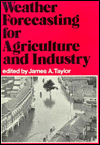 Weather Forecasting for Agriculture and Industry: A Symposium