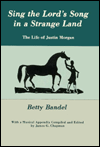 Sing the Lord's Song in a Strange Land: The Life of Justin Morgan