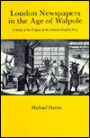 London Newspapers in the Age of Walpole