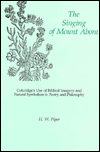 The Singing of Mount Abora: Coleridge's Use of Biblical Imagery and Natural Symbolism in Poetry and Philosophy