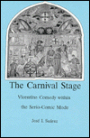The Carnival Stage: Vicentine Comedy Within the Serio-Comic Mode
