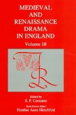 Title: Medieval and Renaissance Drama in England, vol. 18, Author: S.P. Cerasano