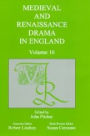 Medieval and Renaissance Drama in England, vol. 16