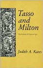 Tasso and Milton: The Problem of the Christian Epic