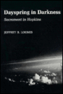 Dayspring in Darkness: Sacrament in Hopkins