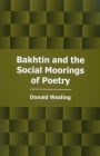 Bakhtin and the Social Moorings of Poetry