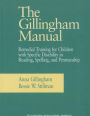 The Gillingham Manual: Remedial Training for Students with Specific Disability in Reading, Spelling, and Penmanship / Edition 8
