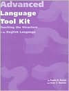 Advanced Language Tool Kit: Teaching the Structure of the English Language