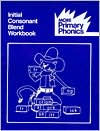 Primary Phonics MORE Workbook 3: Additional Practice with Initial Consonant Blends