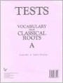 Vocabulary from Classical Roots Tests - A