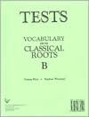 Vocabulary From Classical Roots B: Tests