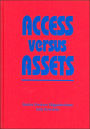 Access VS. Assets: A Comprehensive Guide to Resource Sharing for Academic Librarians (Frontiers of Access to Libraries Materials Series #1)