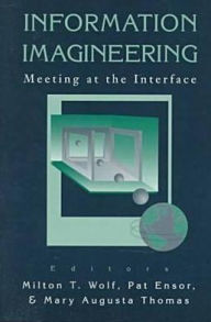 Information Imagineering: Meeting at the Interface / Edition 1