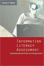 Information Literacy Assessment: Standards-Based Tools and Assignments
