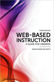 Title: Web-Based Instruction / Edition 3, Author: Susan Sharpless Smith