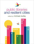 Alternative view 1 of Public Libraries and Resilient Cities