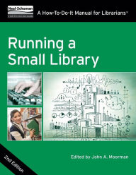 Title: Running a Small Library, Author: John A. Moorman