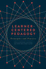 Learner-Centered Pedagogy: Principles and Practice / Edition 1
