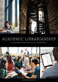 Title: Academic Librarianship / Edition 2, Author: G. Edward Evans