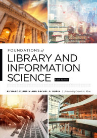 Title: Foundations of Library and Information Science, Author: Richard E. Rubin