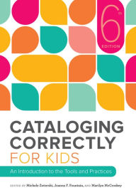 Title: Cataloging Correctly for Kids, Author: Michele Zwierski